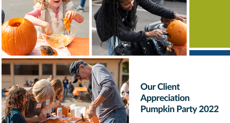 Our Client Appreciation Pumpkin Party 2022