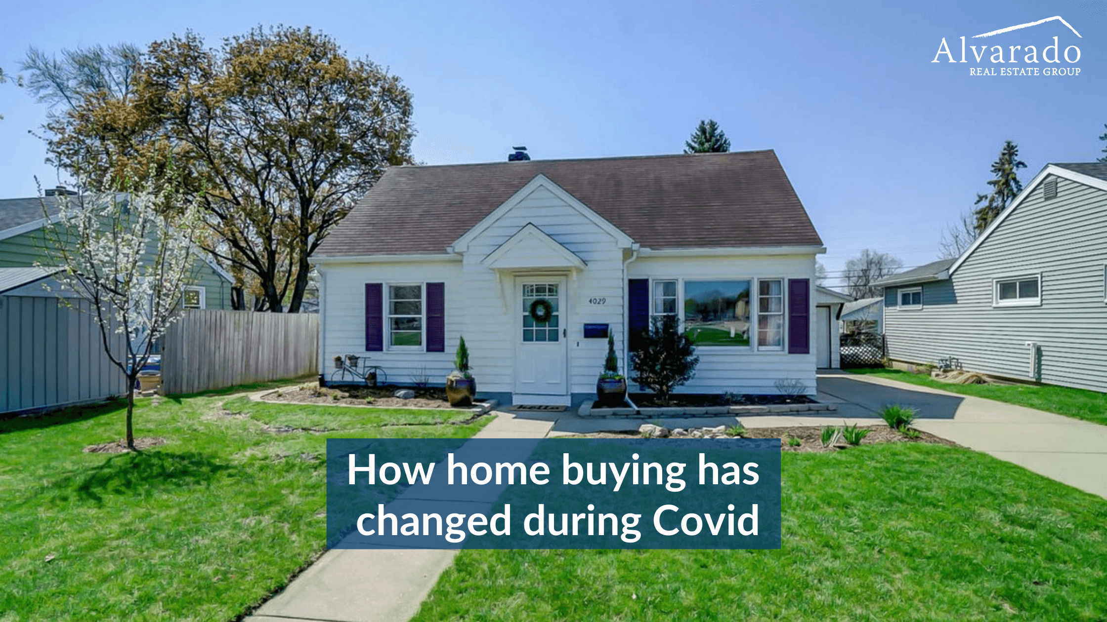 How home buying has changed during Covid